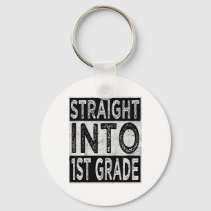 Kids Straight Into 1st Grade Ck To School First Da Key Ring