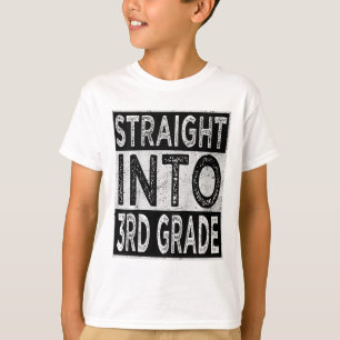 Kids Straight Into 3rd Grade Ck To School First Da T-Shirt