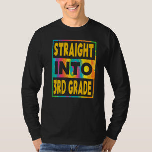 Kids Straight Into 3rd Grade First Day Of Third Gr T-Shirt