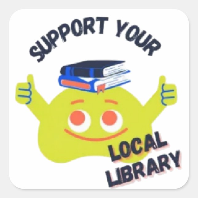 Kids support your local library square sticker (Front)