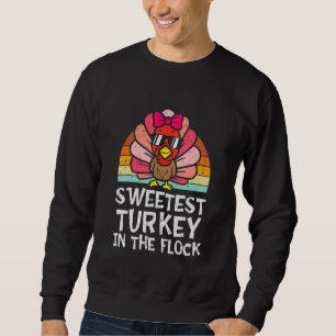 Kids Sweetest Turkey In The Flock Toddler Girl Tha Sweatshirt