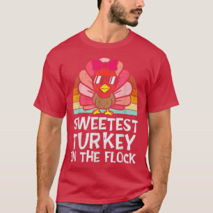 Kids Sweetest Turkey In The Flock Toddler Girl Tha T-Shirt