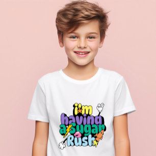 Kids T-Shirt: I'm Having a Sugar Rush T-Shirt