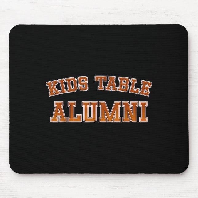 Kids Table Alumni Thanksgiving Fun Family Gatherin Mouse Mat (Front)