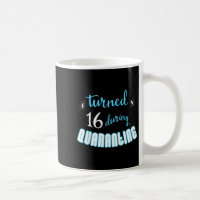 Kids Teenagers 16th Birthday Funny Quarantine Quot