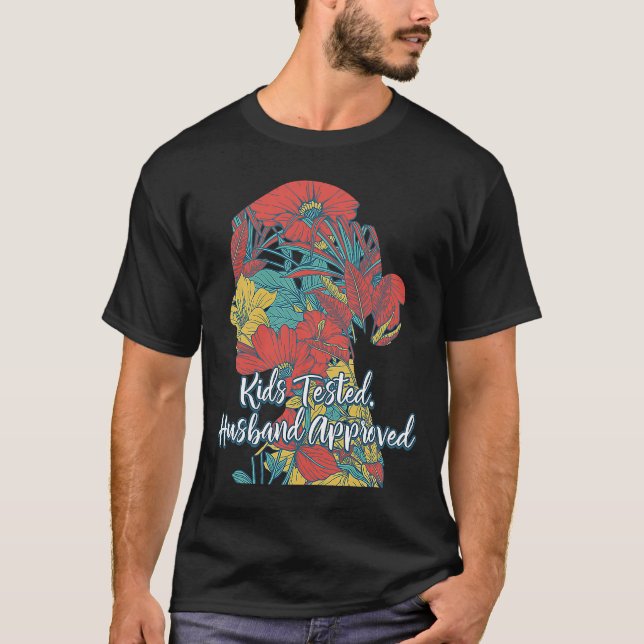 Kids Tested Husband Approved  Mum Humour Mother Co T-Shirt (Front)