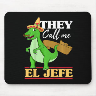 Kids They Call Me El Jefe Cinco De Mayo Dinosaurio Mouse Mat