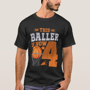 Kids This Baller Is Now 4 Years Old Basketball 4th T-Shirt