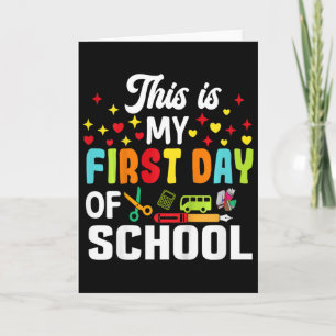 Kids This Is My First Day Of School Shirt Ck To Sc Card