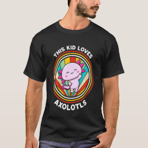 Kids This Kid Loves Axolotls Cute Mexican Salamand T-Shirt