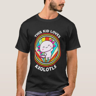 Kids This Kid Loves Axolotls Cute Mexican Salamand T-Shirt