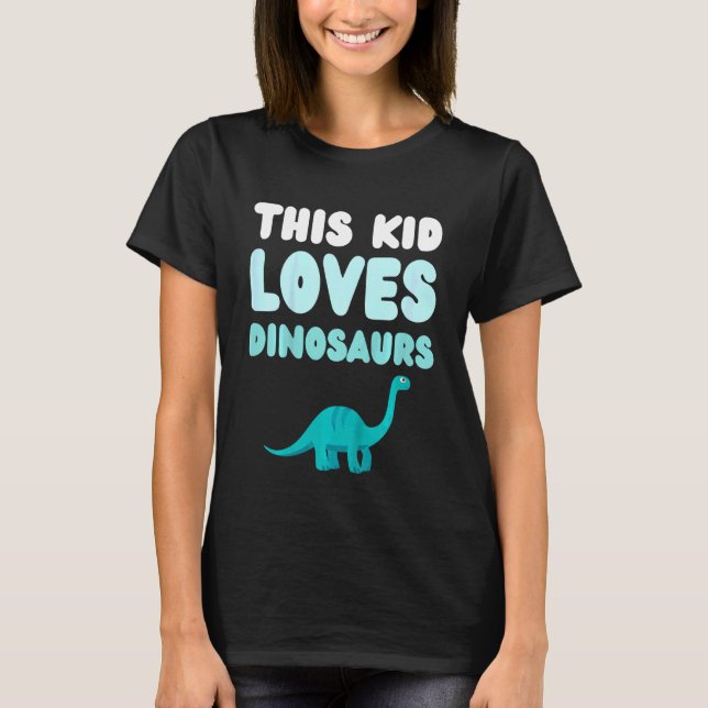 Kids This Kid Loves Dinosaurs Fun Novelty Kids T-Shirt (Front)
