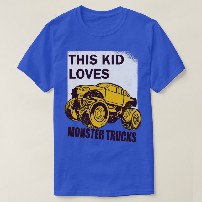 Kids This Kid Loves Monster Trucks Boys and Girls  T-Shirt (Design Front)
