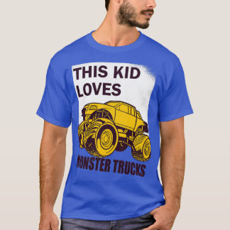 Kids This Kid Loves Monster Trucks Boys and Girls  T-Shirt