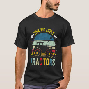 Kids This Kid Loves Tractors Farmer Tractor T-Shirt