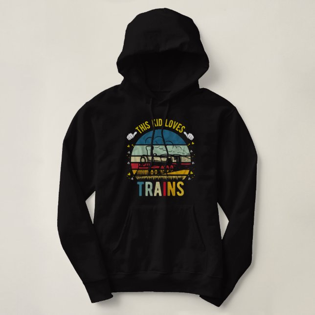 Kids This Kid Loves Trains Boys and Girls Train  Hoodie (Design Front)