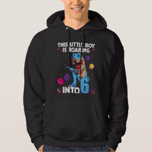 Kids This Little Boy is Roaring Into 6 Birthday 6 Hoodie