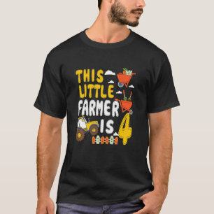Kids This Little Farmer Is 4 Farm Tractor For Litt T-Shirt