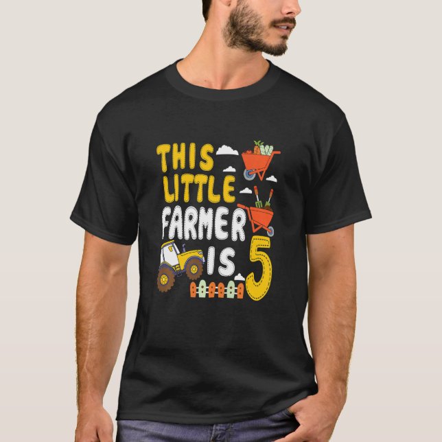 Kids This Little Farmer Is 5 Farm Tractor For Litt T-Shirt (Front)