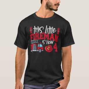 Kids This Little Fireman Is Now 4 Fire Truck 4th T-Shirt