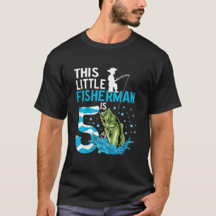 Kids This Little Fisherman Is 5 Fishing 5 Years Ol T-Shirt