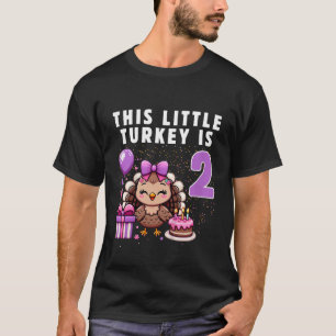 Kids This Little Turkey is 2 Girls 2nd Birthday Th T-Shirt
