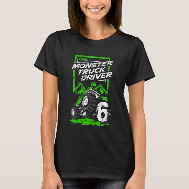 Kids This Monster Truck Driver 6 year Old Monster  T-Shirt (Front)