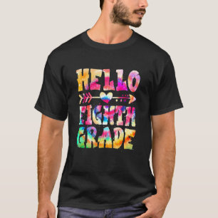 Kids Tie Dye Hello Eighth 8th Grade Teacher First T-Shirt