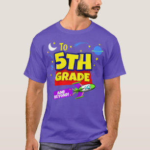 Kids To Infinity And Beyond Back To School Fifth G T-Shirt