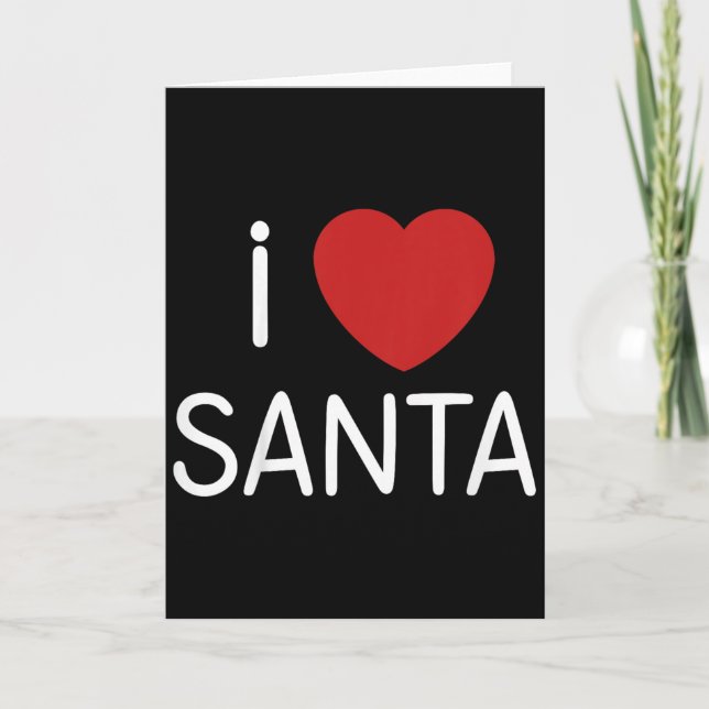 Kids Toddler I Love Santa Claus Boys Girls Christm Card (Front)