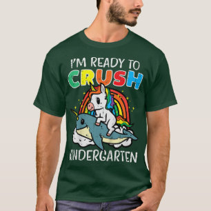 Kids Unicorn Narwhal Ready To Crush Kindergarten F T-Shirt