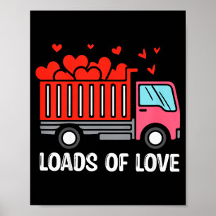 Kids Valentines Day Dump Truck Loads Of Love Boys Poster