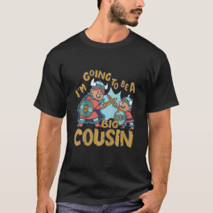 Kids Viking Big Cousin I'm Going To Be A Big Cousi T-Shirt