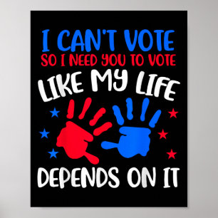 Kids Voting Shirt I Can't Vote Future Voters Girls Poster