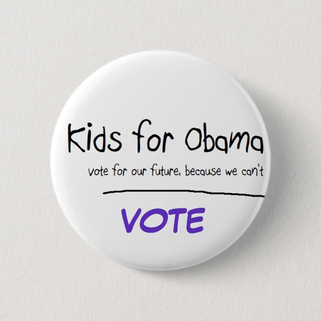 Kids want to vote for Obama 6 Cm Round Badge (Front)