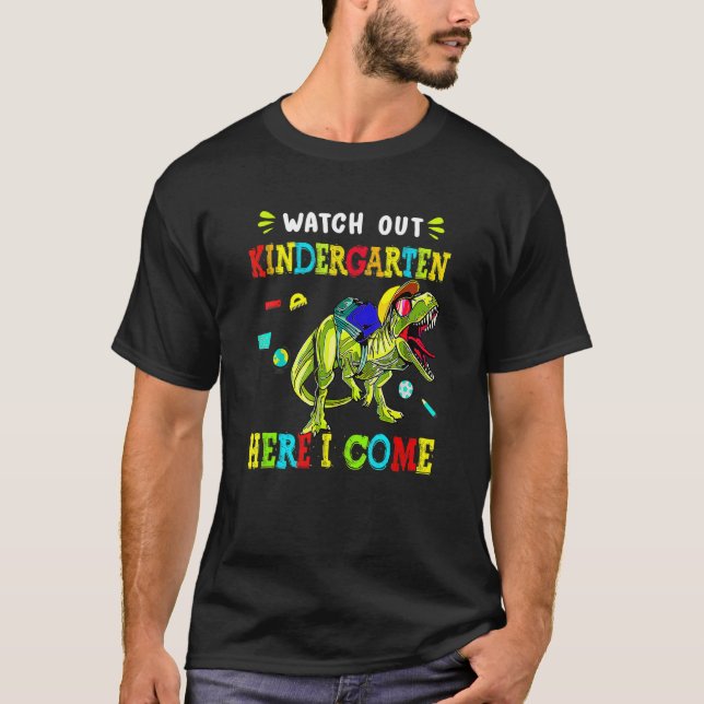 Kids Watch Out Kindergarten Cute Dinosaur Back To  T-Shirt (Front)