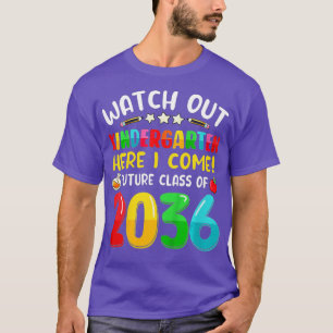 Kids Watch Out Kindergarten Here I Come Future Cla T-Shirt