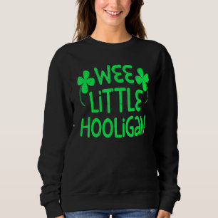 Kids Wee Little Hooligan Saint Patrick Day Sweatshirt