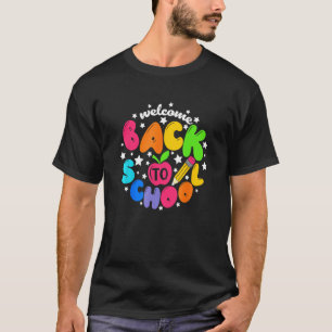 Kids Welcome Back To School First Day Of School Te T-Shirt