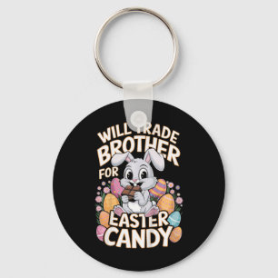 Kids Will Trade Brother For Easter Candy Matching Key Ring