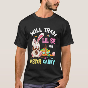 Kids Will Trade Lil Sister For Easter Candy Bunny  T-Shirt