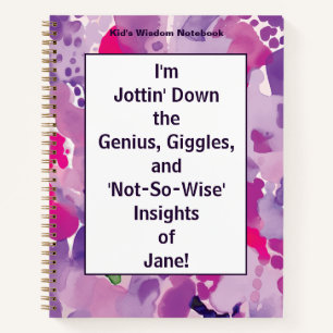 Kid's Wisdom: My Child's Insights Personalised Prp Notebook