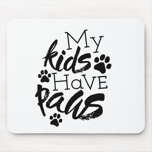 Kids with Paws Quotes About Dogs Being Family Fost Mouse Mat (Front)