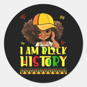 Kids Women I Am Black History Shirt Black History Classic Round Sticker
