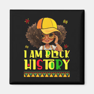 Kids Women I Am Black History Shirt Black History  Magnet