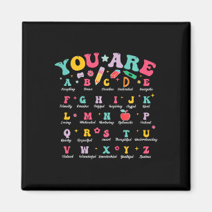 Kids You Are Letters Alphabet Abcs School Student Magnet