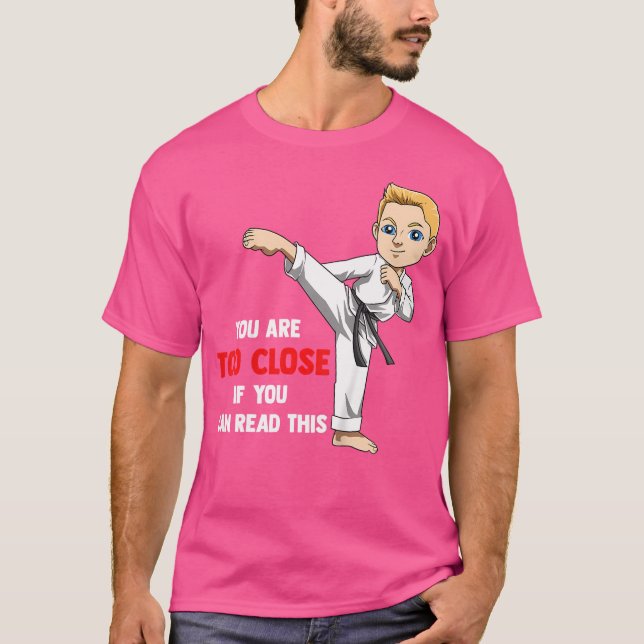 Kids You Are Too Close Karate Boy T-Shirt (Front)
