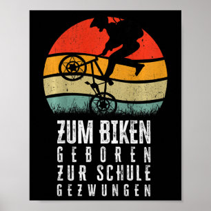 Kids Zum Biking Geboren Zur Schule Zwungen Mtb Mou Poster