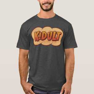 KIDULT - An Adult who is a Kid at heart - Cartoon  T-Shirt
