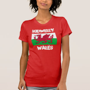 Kidwelly, Wales with Welsh flag T-Shirt